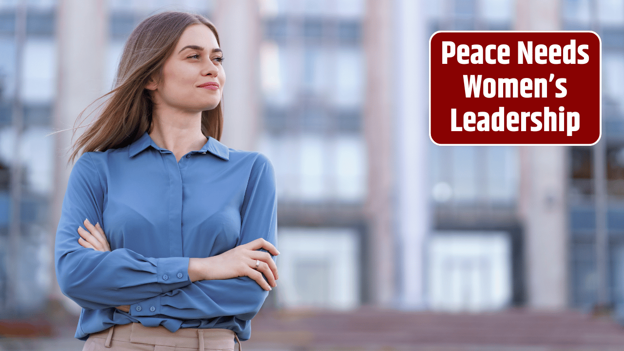 Can Global Peace Be Achieved Without Women? Experts Say It’s Impossible