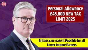UK Personal Allowance £45K Tax Limit 2025 – Potential Game-Changer